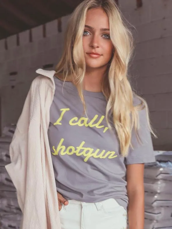 I Call Shotgun Tee