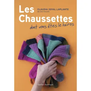 LES CHAUSSETTES DONT VOUS ÊTES LE HÉROS (FRENCH ONLY)